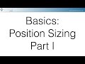 Trading Basics: Position Sizing Part 1