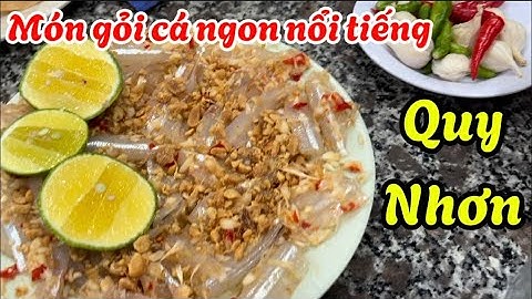 Món gỏi nổi tiếng Quy Nhơn! Mời cả nhà cùng đến quán gỏi cá ngon nhé! ❤️