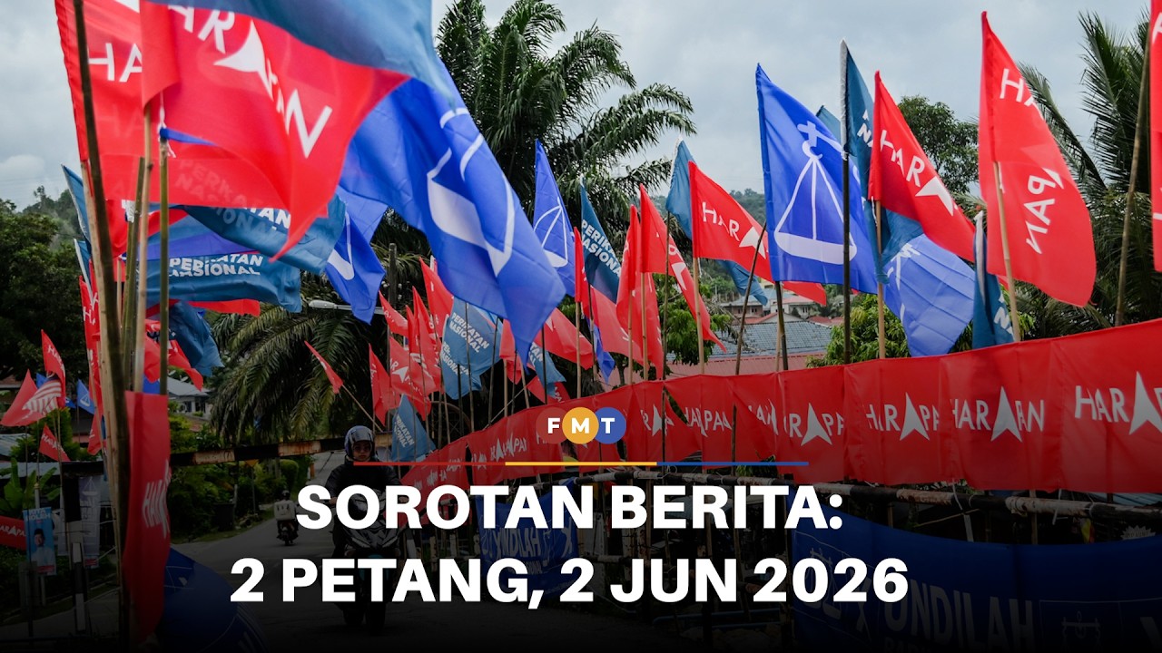 Sorotan Berita: 2 Petang, 2 Jun 2026