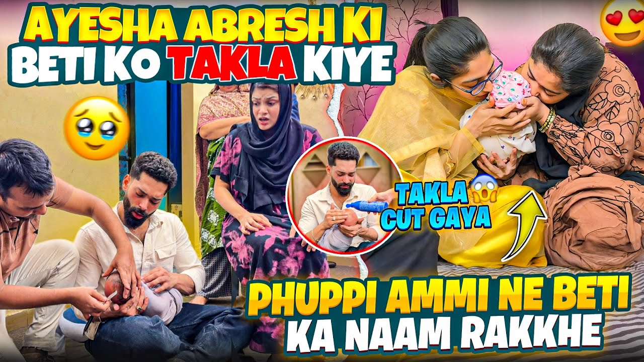 Hamare Beti Ka Takla Par Cut Hogaya 😭| Huda Haifa Ne Naam Diye | Fokats | Abresh & Zeeshan