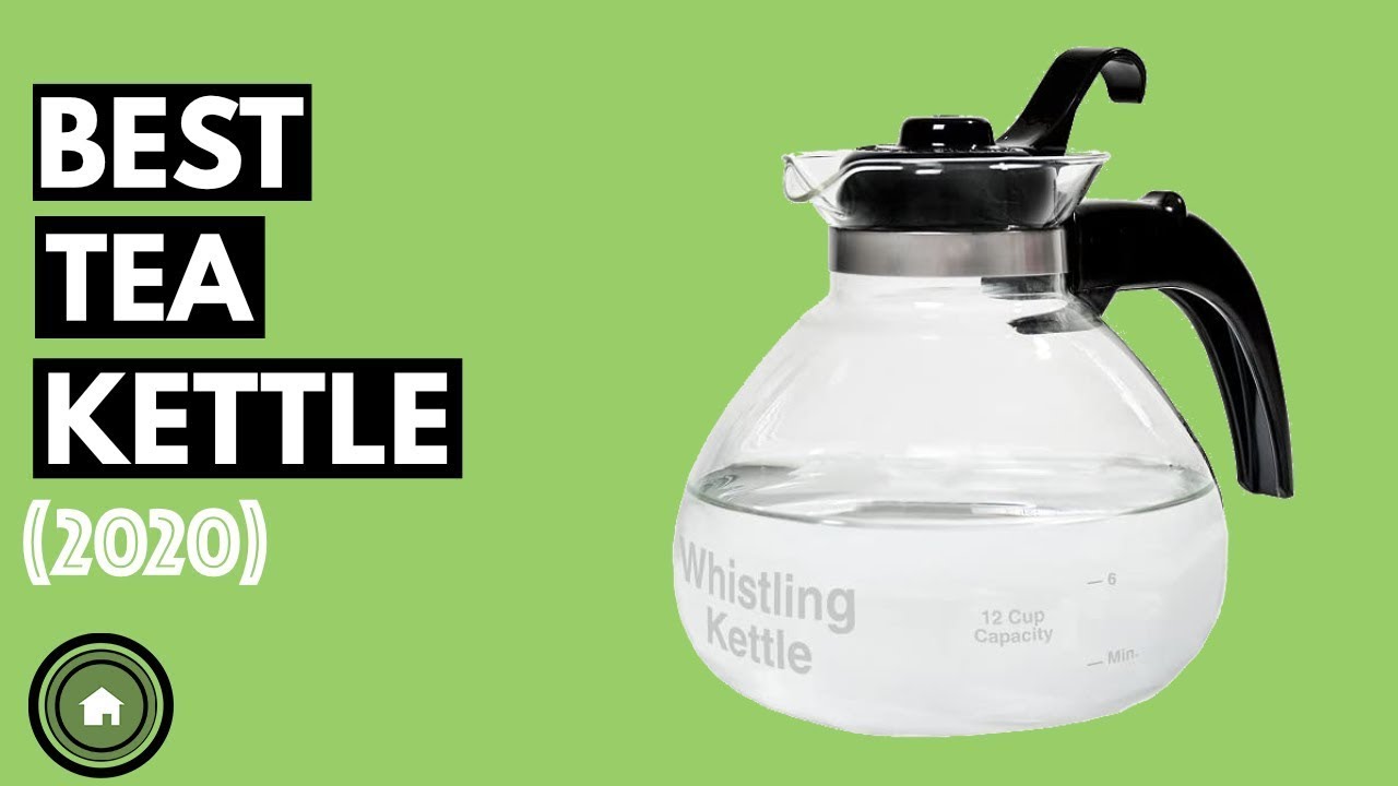 Tea Kettle Top 5 Best Tea Kettles 2020 [NEW] YouTube