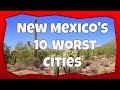 The 10 Worst Cities in New Mexico | Places You Don't Want to Live in 2021