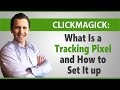 ClickMagick: What Is a Tracking Pixel and How to Set It Up (On ClickFunnels)