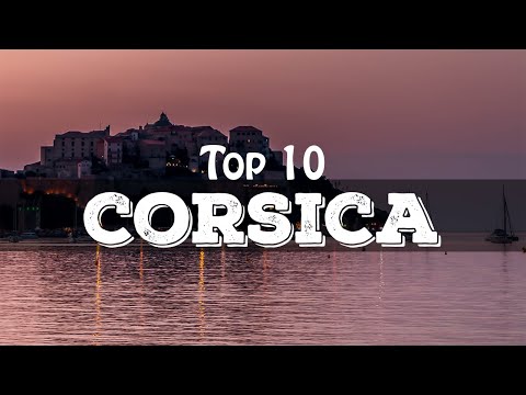 Top 10 cosa vedere in Corsica