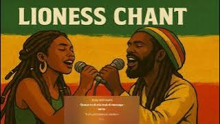 Lioness Chant | Reggae Music 2025