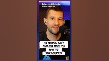 The Mindset Shift that Will Make You Love the Sales Process