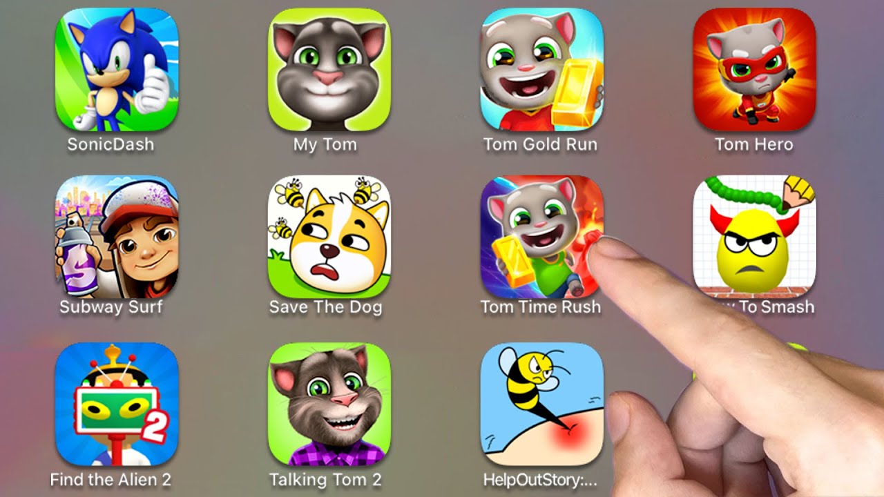 Sonic Dash, My Tom, Save the Dog, Subway Surf, Tom Gold Run, Tom Hero, Find the Alien 2...