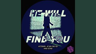 He Will Find You