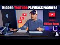 Hidden YouTube Playback Features and Tricks