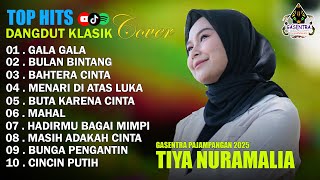 TIYA NURAMALIA - GALA GALA, BULAN BINTANG || DANGDUT LAWAS FULL ALBUM - GASENTRA 2025