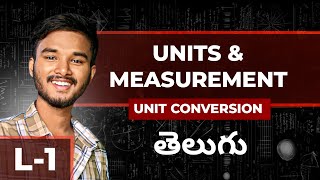 Units and Measurements Class 11 Physics Telugu | Lecture 1 | Unit Conversions | JEE NEET EAMCET