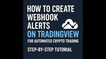 "How to Create Webhook Alerts on TradingView for Automated Crypto Trading | Step-by-Step Tutorial"