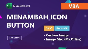 2 Cara Menambah Icon Pada Button Userform VBA ( Icon sendiri & Icon dari Office)