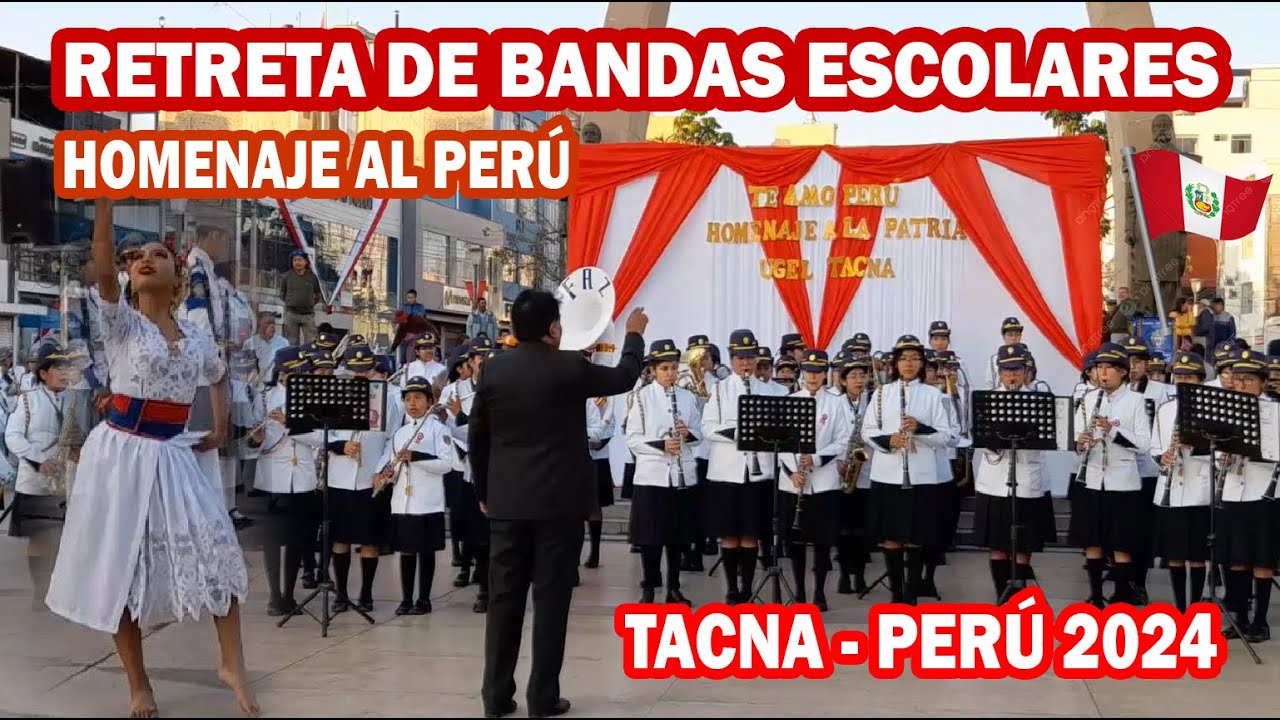 RETRETA DE BANDAS ESCOLARES POR ANIVERSARIO DEL PERÚ N° 203 AÑOS DE INDEPENDENCIA - TACNA PERÚ 2024
