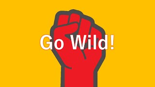 Go Wild!