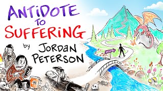 Jordan Peterson - An Antidote to Suffering