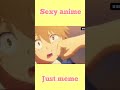 Badass anime moments tiktok shorts badassanimemoments meme justmeme