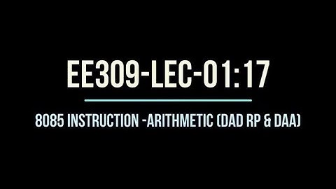 8085 Instruction Sets  - Arithmetic  (DAD rp & DAA)