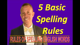 5 Basic Spelling Rules