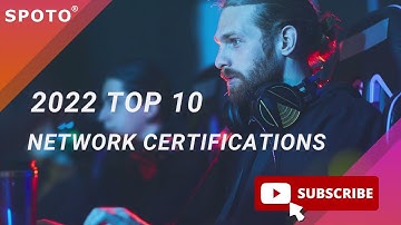 Top 10 network certifications in 2022