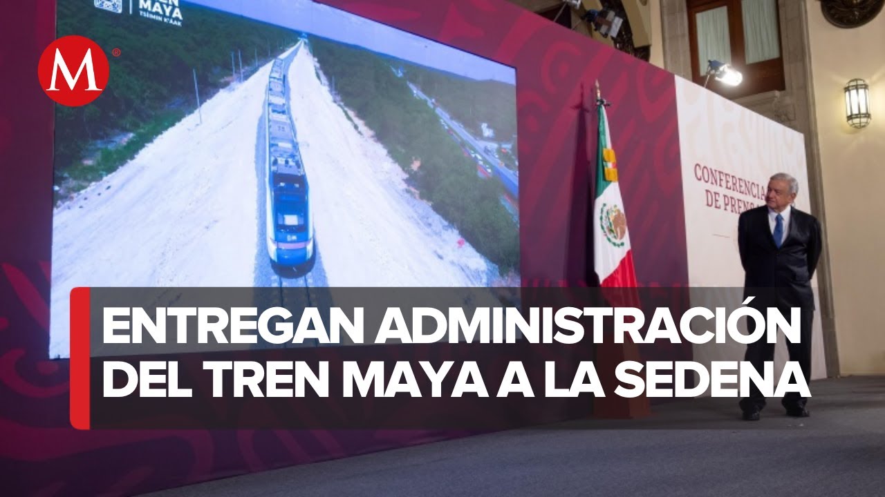AMLO formaliza entrega del Tren Maya a Sedena;