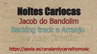 Noites Cariocas - Backing track Noites Cariocas - Backing track