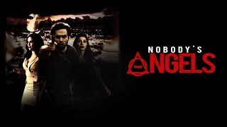 Nobody's Angels | Official Trailer | Danny Arroyo | Esin Varan | Matthew Crowley