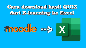 Cara Mudah Mendownload Hasil Quiz di moodle ke excel