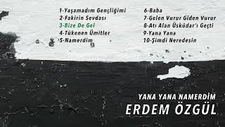 Erdem Özgül - Bize De Gel (Official Audio)