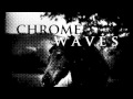 Chrome waves  height of the rifles