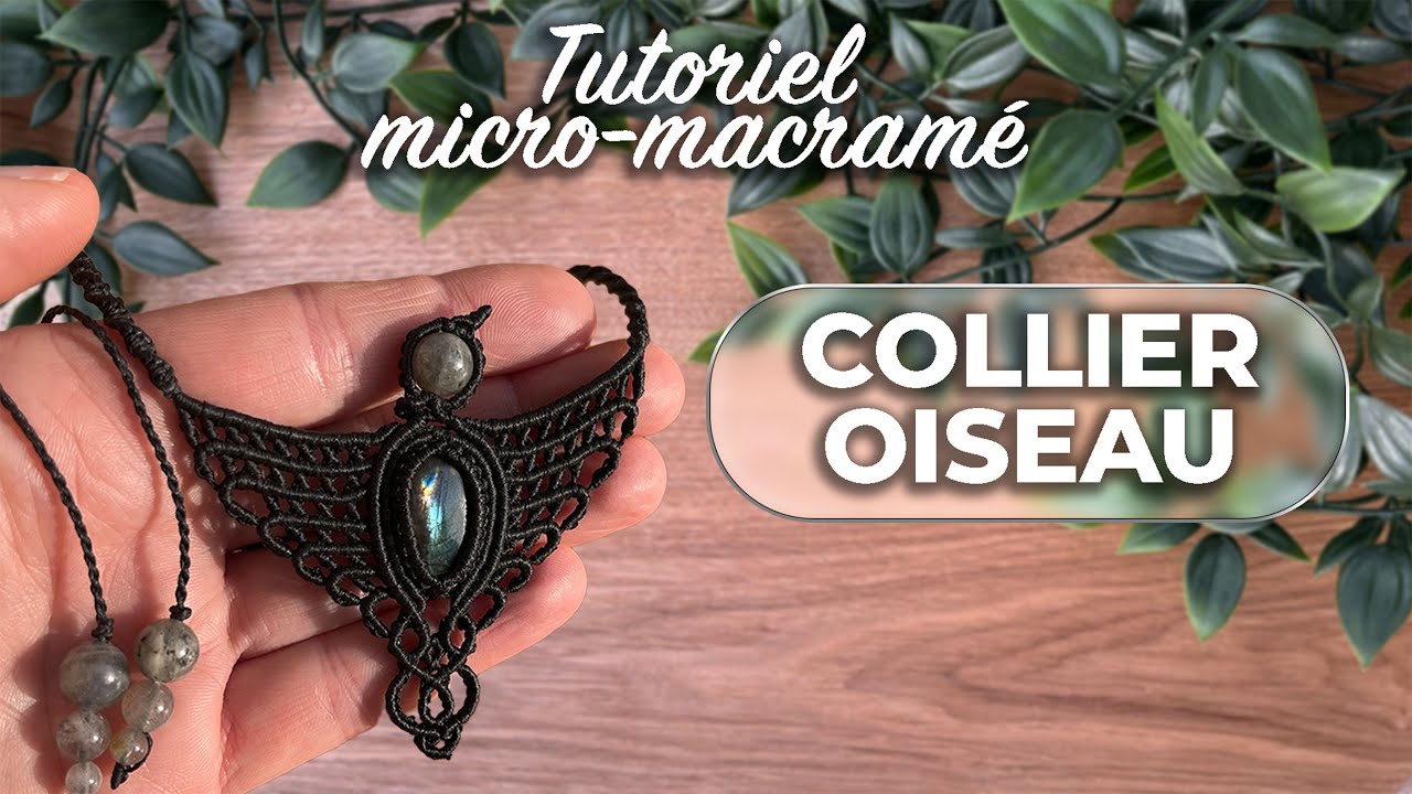 Comment créer un collier oiseau en micro-macramé | Tutoriel DIY avancé