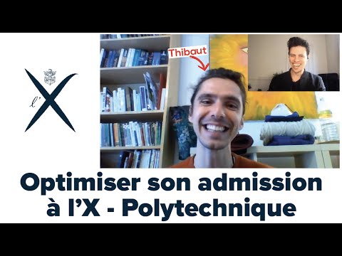 COMMENT ENTRER À POLYTECHNIQUE l'X & MÉTHODE DE TRAVAIL ft Thibaut diplômé de l'X