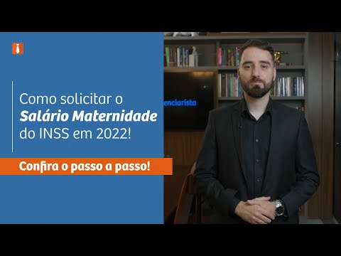 Como solicitar o Salário-Maternidade em 2022?