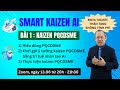 KAIZEN PQCDSME BẰNG AI TẠO HIỆU QUẢ TỨC THÌ TRONG DOANH NGHIỆP”