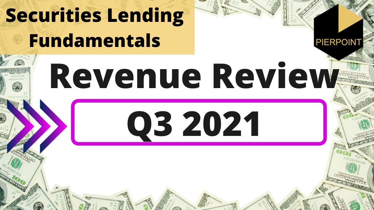 Review of Securities Lending Revenues Q3 2021 - YouTube