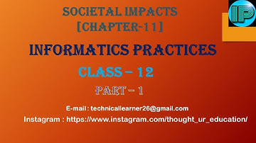 Societal Impacts | Part-1 | Unit-4 | Class 12 | Digital Footprints | IP | Session 2020-21