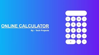 How to make calculator using html   and css only | Tech Projects