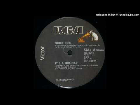 Quiet Fire — Quiet Fire: It's A Holiday (1979, RCA)