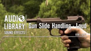 Gun Slide Handling - Loud - Sound Effect