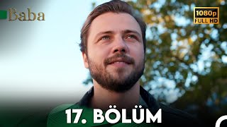 Baba | 17. Bölüm (HD)