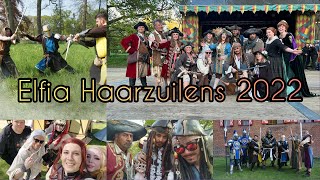 Elfia Haarzuilens 2022 - Another Aftermovie ; )