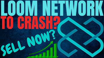 LOOM NETWORK CRYPTO HOW HIGH WILL IT GO?LOOM NETWORK PRICE PREDICTION & ANALYSIS! LOOM NETWORK PRICE