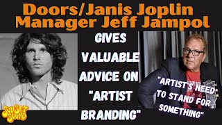 Valuable Marketing Advice For Artist's on "Branding" Legendary Music Manager Jeff Jampol