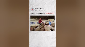 How to implement Linked List | Who else can relate | Coding Blocks!