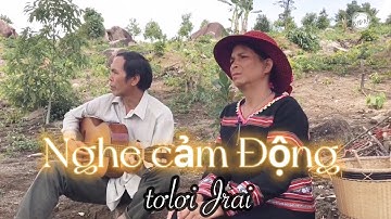 23 || Dân Ca Jrai Ia Kreng Hay Nhất  || Pô nhik Neh Lol
