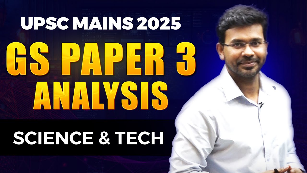 GS Paper 3 Science & Tech Detailed Analysis 2025 | Jahidul | Lukmaan IAS