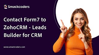 Contact Form7 to ZohoCRM - Leads Builder for CRM