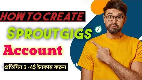 How to create a sprout gigs account in mobile 2023