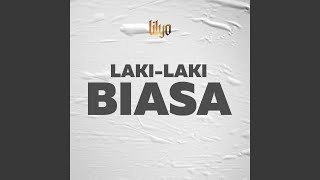Download lagu Laki-laki Biasa