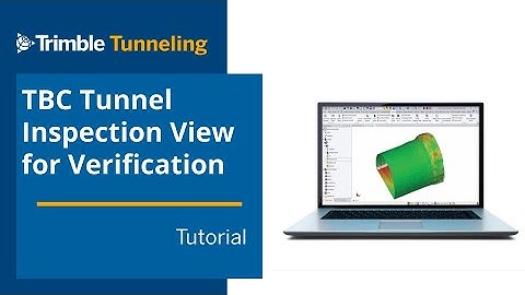 TBC Tunneling - Inspection Workflow: Tunnel Inspection View
